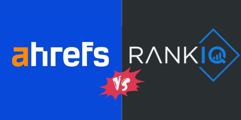 ahrefs vs rankiq